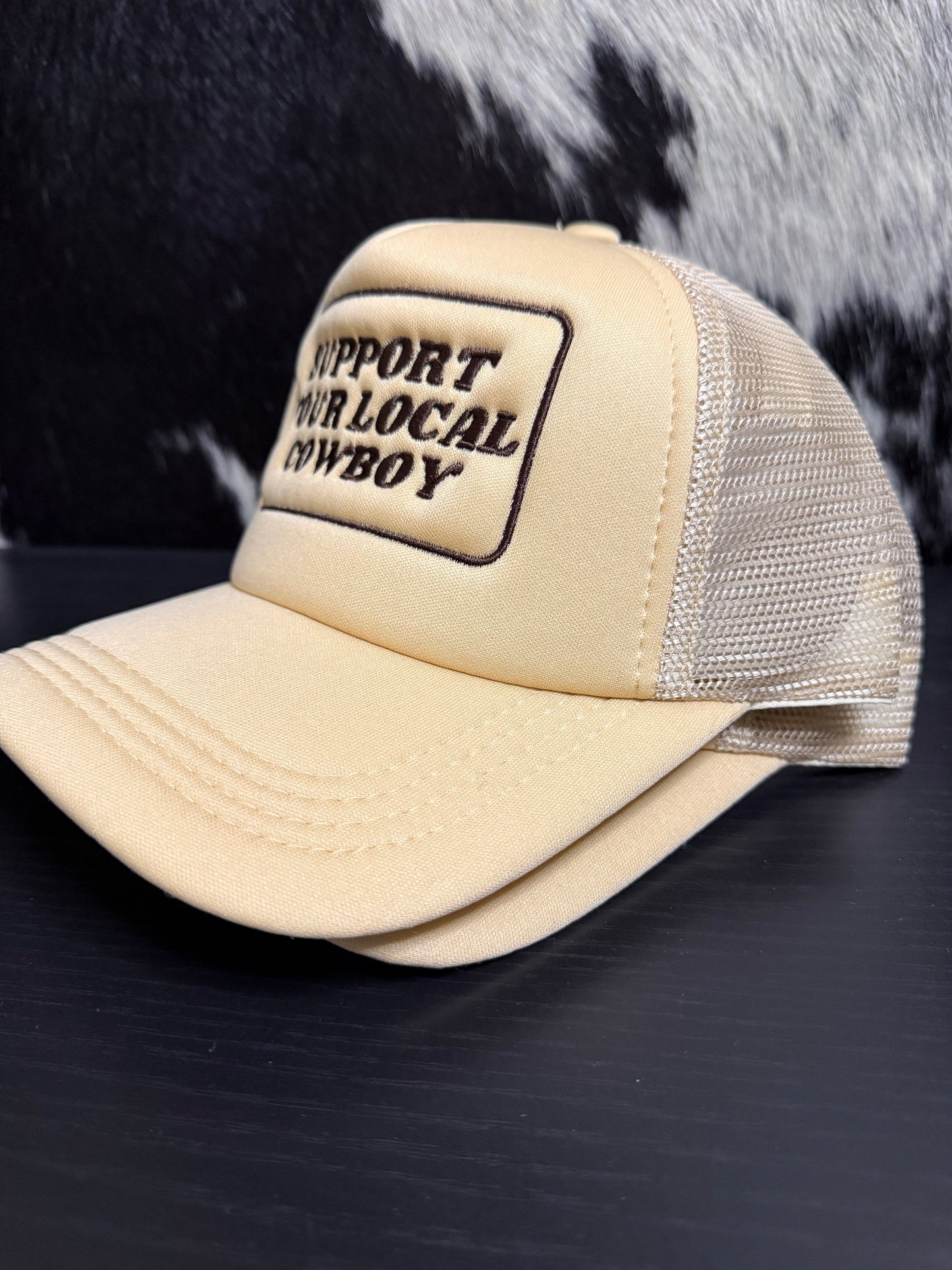 Support Your Local Cowboy Hat