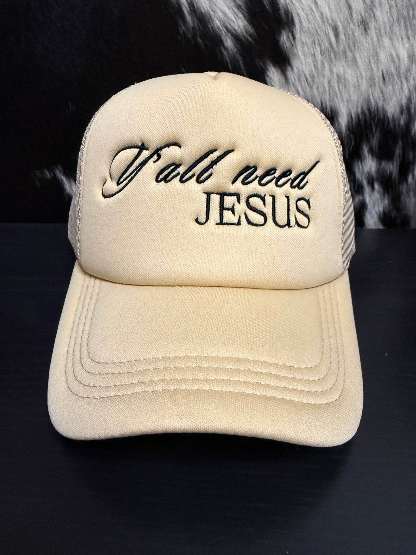 Y'all Need Jesus Hat
